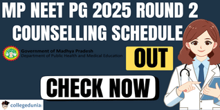 MP NEET PG 2025 Round 2 Counselling Schedule Out; Apply By December 17 @dme.mponline.gov.in